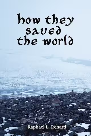 How they saved the world